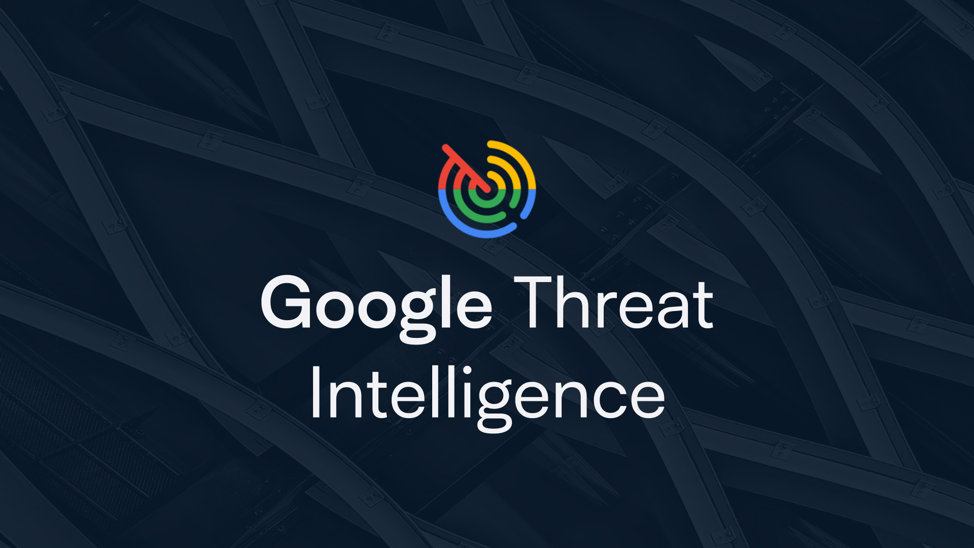 Abstract architectural background with a blue overlay and the Google Threat Intelligence logo displayed on top